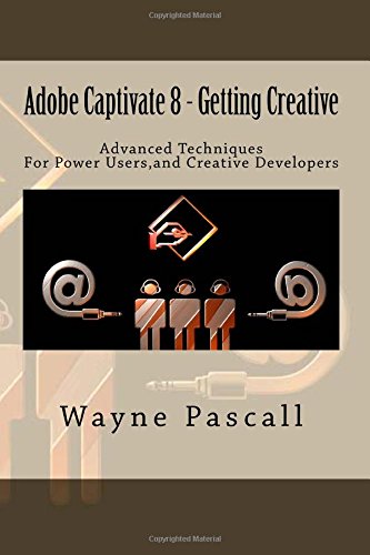 Beispielbild fr Adobe Captivate 8 - Getting Creative: Advanced Techniques for Power Users and Creative Developers zum Verkauf von SecondSale