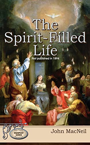 9781502745590: The Spirit-Filled Life: First Published in 1894 (Signpost Series)