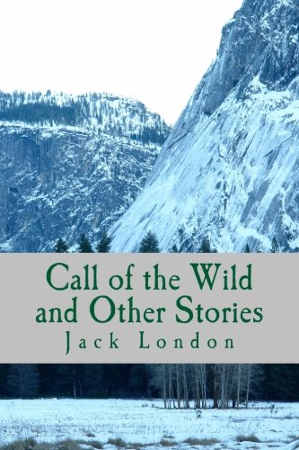 9781502746924: Call of the Wild and Other Stories