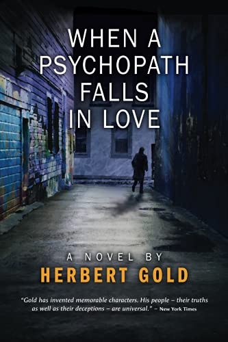 Beispielbild fr When a Psychopath Falls In Love a Novel zum Verkauf von COLLINS BOOKS