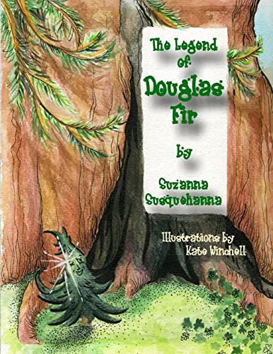 9781502755759: The Legend of Douglas Fir: Douglas Fir and the Spirit of Christmas