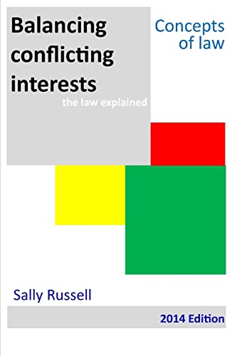 Imagen de archivo de Balancing Conflicting Interests the law explained: Volume 10 a la venta por WorldofBooks