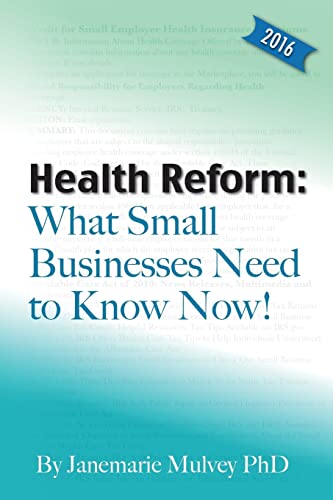 Stock image for Health Reform: What Small Businesses Need to Know Now! for sale by Wonder Book