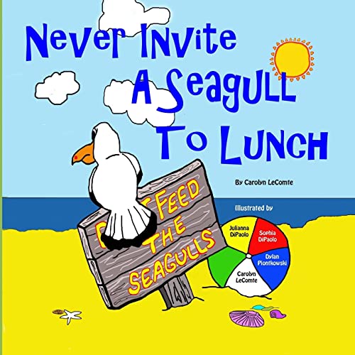 Stock image for Never Invite a Seagull to Lunch for sale by THE SAINT BOOKSTORE