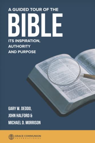 Imagen de archivo de A Guided Tour of the Bible, Its Inspiration, Authority and Purpose a la venta por Wonder Book