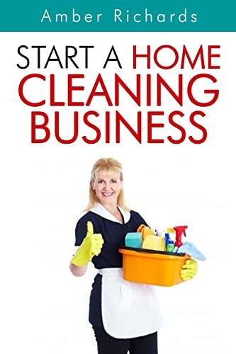 Imagen de archivo de Start A Home Cleaning Business a la venta por ThriftBooks-Atlanta