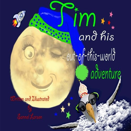Beispielbild fr Tim and his out-of-this-world adventure zum Verkauf von Revaluation Books
