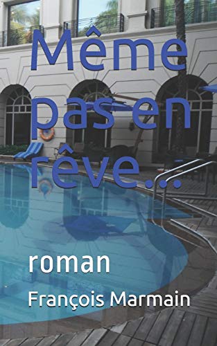 9781502775443: Mme pas en rve...: roman