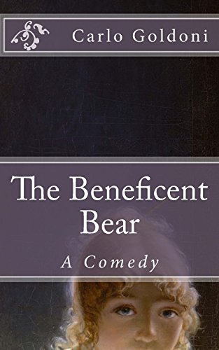 9781502776136: The Beneficent Bear: A Comedy (Timeless Classics)