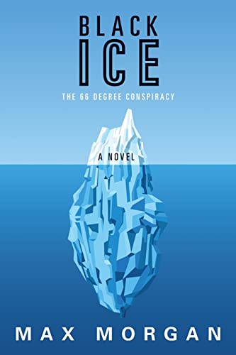 Beispielbild fr Black Ice: The 66 Degree Conspiracy zum Verkauf von THE SAINT BOOKSTORE