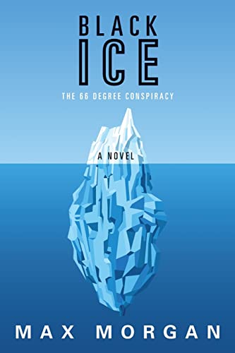 9781502778550: Black Ice: The 66 Degree Conspiracy