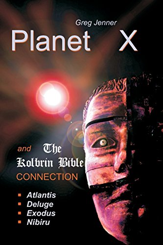 Stock image for Planet X and the Kolbrin Bible Connection: Why the Kolbrin Bible Is the Rosetta Stone of Planet X for sale by SecondSale