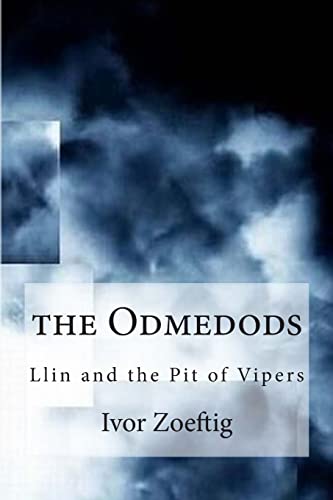 Beispielbild fr The Odmedods: Llin and the Pit of Vipers zum Verkauf von THE SAINT BOOKSTORE