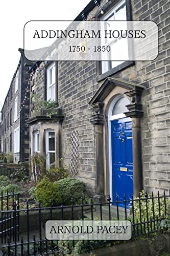 Stock image for Addingham Houses 1750-1850: Built in a time of village expansion for sale by WorldofBooks