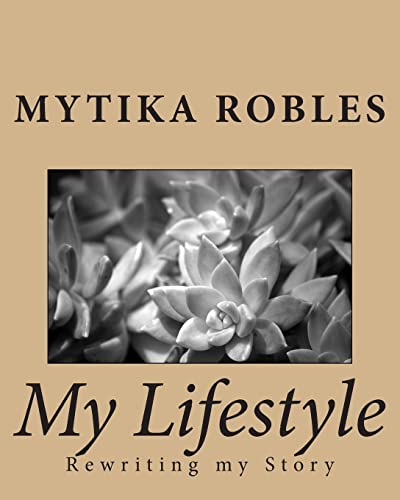 9781502791344: My Lifestyle: Rewriting my Story