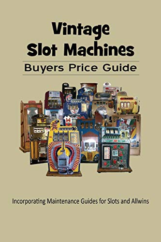 Stock image for Vintage Slot Machines Buyers Price Guide for sale by Save With Sam