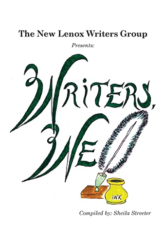 9781502792419: The New Lenox Writers' Group Presents: Writers, We