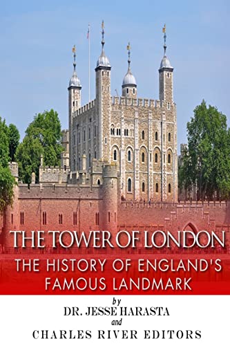 9781502792549: The Tower of London: The History of England’s Famous Landmark