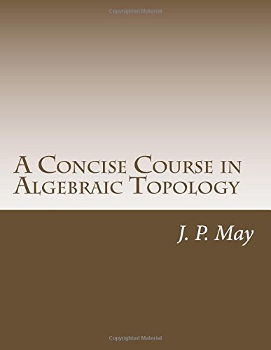 9781502795885: A Concise Course in Algebraic Topology