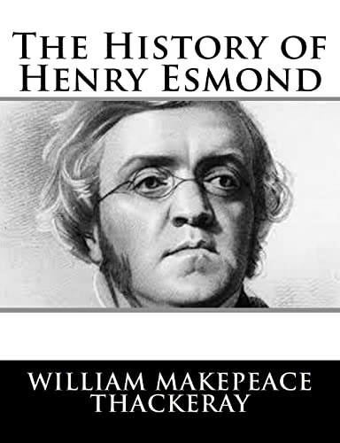 9781502796172: The History of Henry Esmond