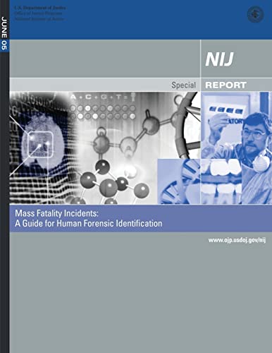 Stock image for Mass Fatality Incidents: A Guide for Human Forensic Identification: Technical Working Group for Mass Fatality Forensic Identification for sale by WorldofBooks
