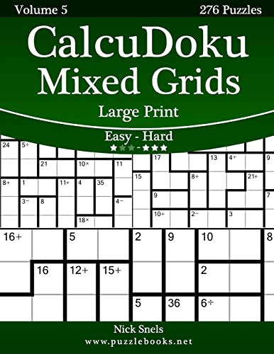 9781502800350: CalcuDoku Mixed Grids Large Print - Easy to Hard - Volume 5 - 276 Puzzles