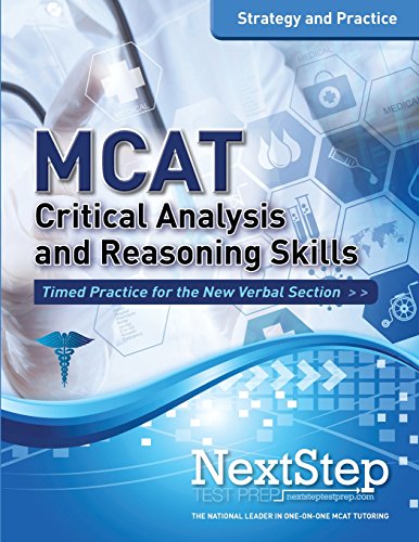 Beispielbild fr MCAT Critical Analysis and Reasoning Skills: Strategy and Practice: Timed Practice for the New MCAT Verbal Section zum Verkauf von Wonder Book