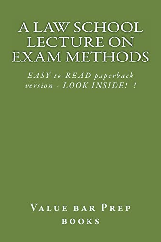Beispielbild fr A Law School Lecture On Exam Methods: EASY READ paperback version . LOOK INSIDE! zum Verkauf von THE SAINT BOOKSTORE
