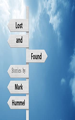 Beispielbild fr Lost and Found: Stories zum Verkauf von Isle of Books