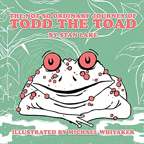 Imagen de archivo de The Not So Ordinary Journey Of Todd The Toad a la venta por Orion Tech