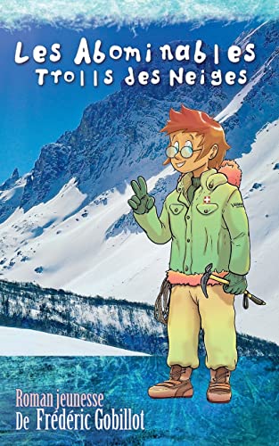 9781502808578: Les abominables trolls des neiges: Volume 1