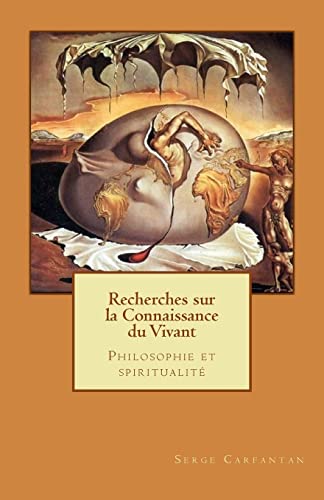 Stock image for Recherches sur la connaissance du vivant: Philosophie et spiritualite for sale by THE SAINT BOOKSTORE