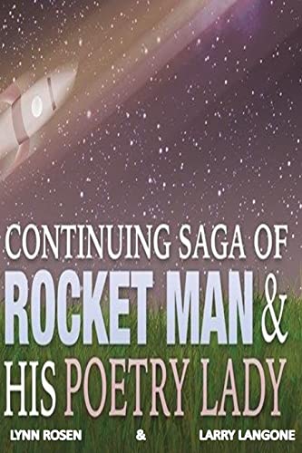 Stock image for Continuing Saga of Rocket Man and His Poetry Lady for sale by Lucky's Textbooks