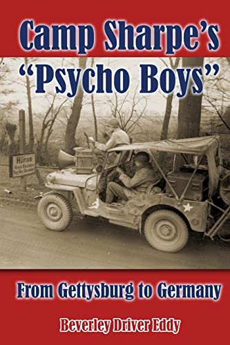 Imagen de archivo de Camp Sharpe's "Psycho Boys": From Gettysburg to Germany a la venta por NWJbooks