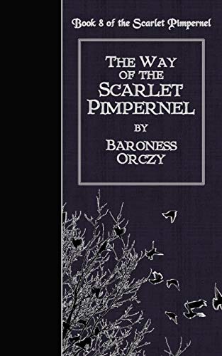 9781502816870: The Way of the Scarlet Pimpernel