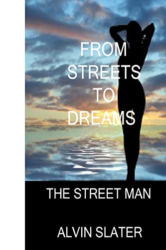 Stock image for From Streets To Dreams: The Epic Saga of Drama, Romance and Mystery for sale by THE SAINT BOOKSTORE
