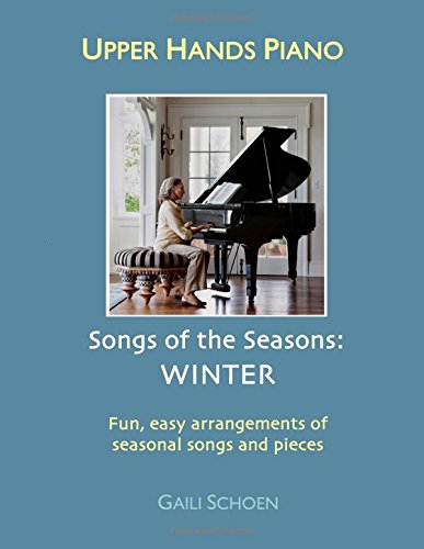 Beispielbild fr Upper Hands Piano: SONGS OF THE SEASONS: Winter zum Verkauf von Revaluation Books