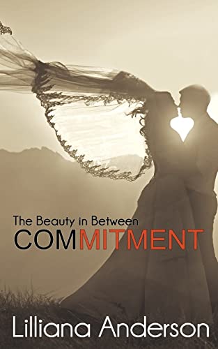 Stock image for Commitment: The Beauty in Between: (Beautiful Series 2.5) for sale by THE SAINT BOOKSTORE