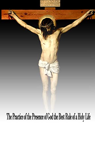 Imagen de archivo de The Practice of the Presence of God the Best Rule of a Holy Life a la venta por THE SAINT BOOKSTORE