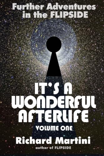 

It's A Wonderful Afterlife Vol 1: Further Adventures in the Flipside