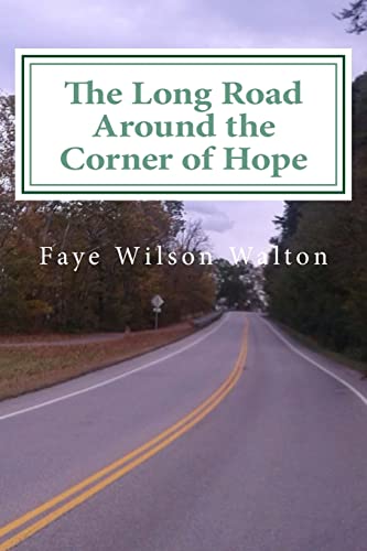 9781502821935: The Long Road Around the Corner of Hope