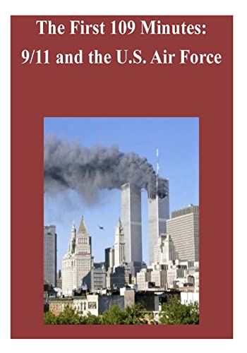 Stock image for The First 109 Minutes: 9/11 and the U.S. Air Force for sale by Save With Sam