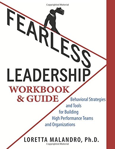 Stock image for Fearless Leadership Workbook & Guide: Behavior Strategies and Tools for Building High Performance Team & Organizations for sale by Revaluation Books