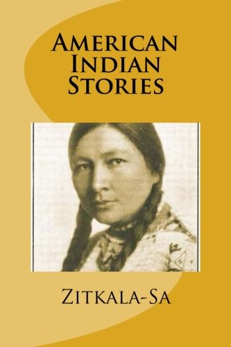 Beispielbild fr American Indian Stories zum Verkauf von Goodwill of Colorado