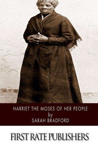 9781502841773: Harriet the Moses of Her People