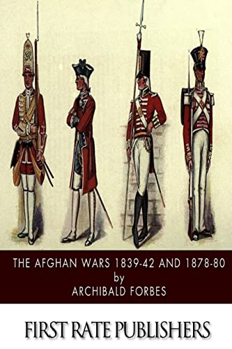 9781502842763: The Afghan Wars 1839-42 and 1878-80