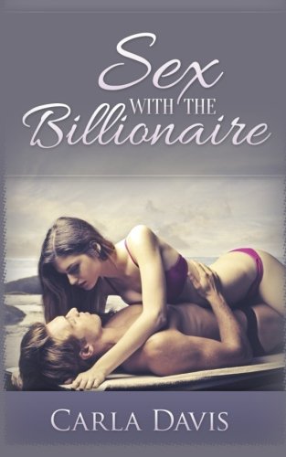 9781502843395: Sex With The Billionaire: Volume 1