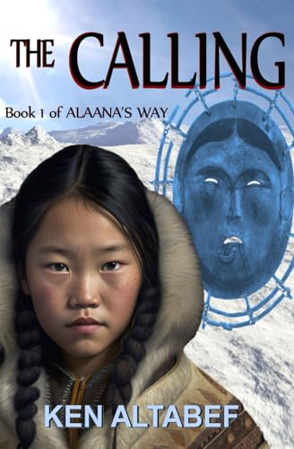 9781502845290: Alaana's Way:The Calling: Volume 1