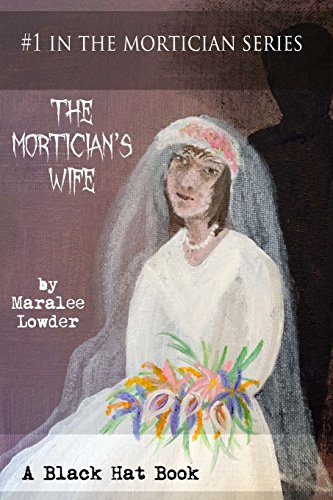 Stock image for The Mortician's Wife: #1 of the Mortician Series for sale by ThriftBooks-Dallas
