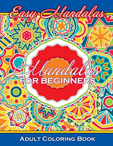 Beispielbild fr Easy Mandalas Mandalas For Beginners Adult Coloring Book zum Verkauf von ThriftBooks-Atlanta
